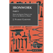 Ironwork - Part I - From the Earliest Times to the End of the Mediaeval Period