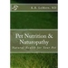 Pet Nutrition and Naturopathy: Natural Health for Your Pet