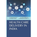 Health Care Delivery in India