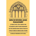 Brickwork And Masonry - A Practical Text Book For Students, And Those Engaged In The Design And Execution Of Structures In Brick And Stone
