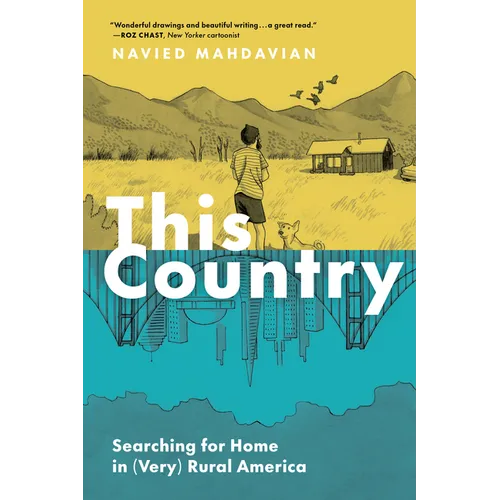 This Country: Searching for Home in (Very) Rural America