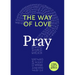 The Way of Love: Pray