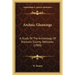 Archaic Gleanings: A Study Of The Archeology Of Nuckolls County, Nebraska (1909)