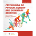 Psychology of Physical Activity and Sedentary Behavior