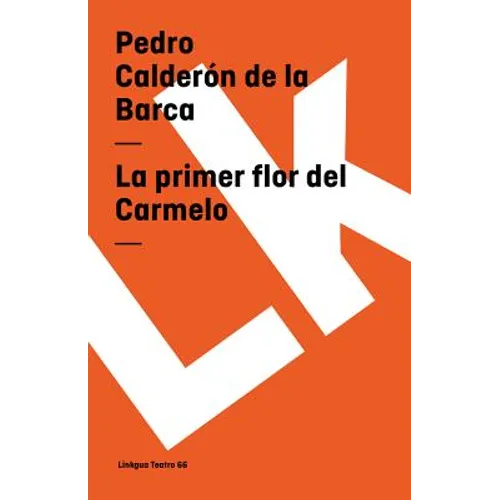 La primer flor del Carmelo