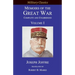 Memoirs of the Great War - Complete and Unabridged: Volume I