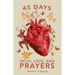45 Days: Faith, Love, and Prayers