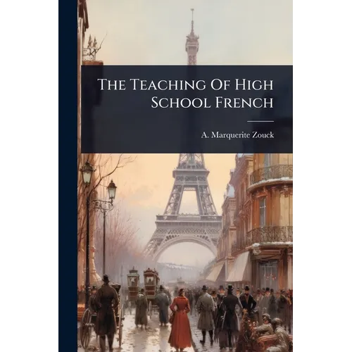 The Teaching Of High School French