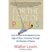 For the Love of Physics: From the End of the Rainbow to the Edge of Time - A Journey Through the Wonders of Physics