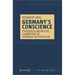 Germany's Conscience: Friedrich Meinecke: Champion of German Historicism