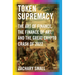 Token Supremacy: The Art of Finance, the Finance of Art, and the Great Crypto Crash of 2022