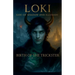 Loki God of Shadow and Illusion: Birth of the Trickster