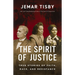 The Spirit of Justice: True Stories of Faith, Race, and Resistance