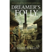 Dreamer's Folly