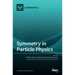 Symmetry in Particle Physics