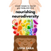 Nourishing Neurodiversity: Simple Recipes to Nourish Your Body and Mind
