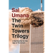 The Twin Towers Trilogy: A Spirituality for the Age of Terrorism