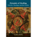 Dynamis of Healing: Patristic Theology and the Psyche