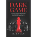 Dark Game: The Tactical Guide to Relationships