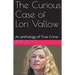 The Curious Case of Lori Vallow