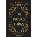 The Physics of Things