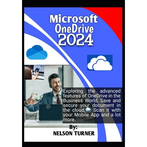 Microsoft OneDrive 2024: Exploring the advanced features of Microsoft OneDrive in the Business World. Save and secure your document in the clou