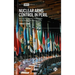 Nuclear Arms Control in Peril: Why the Nuclear Non-Proliferation Treaty Matters and How to Save It