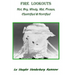 Fire Lookouts: Hot, Dry, Windy, Wet, Frozen, Electrified and Horrified