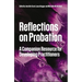 Reflections on Probation: A Companion Resource for Developing Practitioners