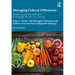 Managing Cultural Differences: Global Leadership Skills and Knowledge for the 21st Century