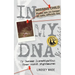 In My DNA: My Career Investigating Your Worst Nightmares