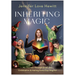 Inheriting Magic: My Journey Through Grief, Joy, Celebration, and Making Every Day Magical
