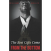 The Best Gifts Come FROM THE BOTTOM: Kings' starter guide to a successful career in motivational speaking.