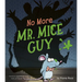 No More Mr. Mice Guy