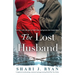 The Lost Husband: Completely heartbreaking, emotional and page-turning World War Two fiction