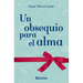 Un obsequio para el alma