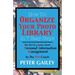 How To: Organize Your Photo Library In 7 Easy Steps: The first in a series about Personal Information Management by: The PIMCoach