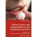 Patient Choice and Responsibility in the Contemporary Times- The Case of the German Social Health Insurance System