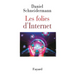 Les folies d'Internet