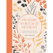 Prayers for Each Moment: 100 Conversations with God about Real Life and Real Stuff: A Prayer Book