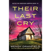 Their Last Cry: An utterly addictive and jaw-dropping crime thriller