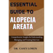 Essential Guide to Alopecia Areata: Comprehensive Insights for Understanding, Managing, and Treating Hair Loss