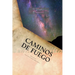 Caminos de Fuego
