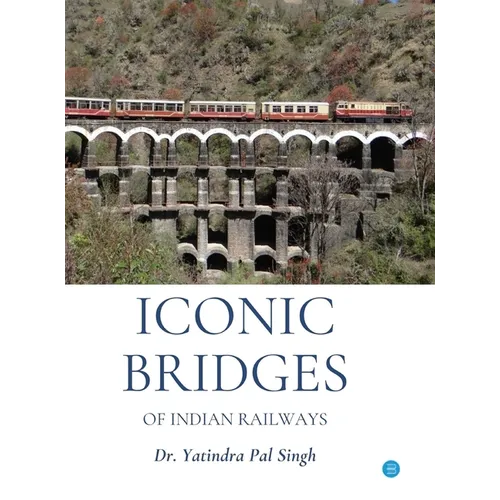 Iconic Bridges of Indian Railways