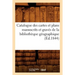 Catalogue Des Cartes Et Plans Manuscrits Et Gravés de la Bibliothèque Géographique (Éd.1844)