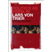 Politics as Form in Lars Von Trier: A Post-Brechtian Reading