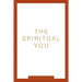 The Spiritual You