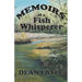 Memoirs of a Fish Whisperer