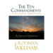 The Ten Commandments: Ancient Words - Timeless Truth