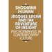 Jacques Lacan and the Adventure of Insight: Psychoanalysis in Contemporary Culture